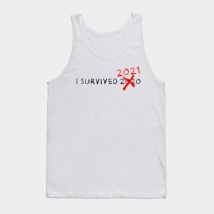 I Survived 2020 2021 Tank Top